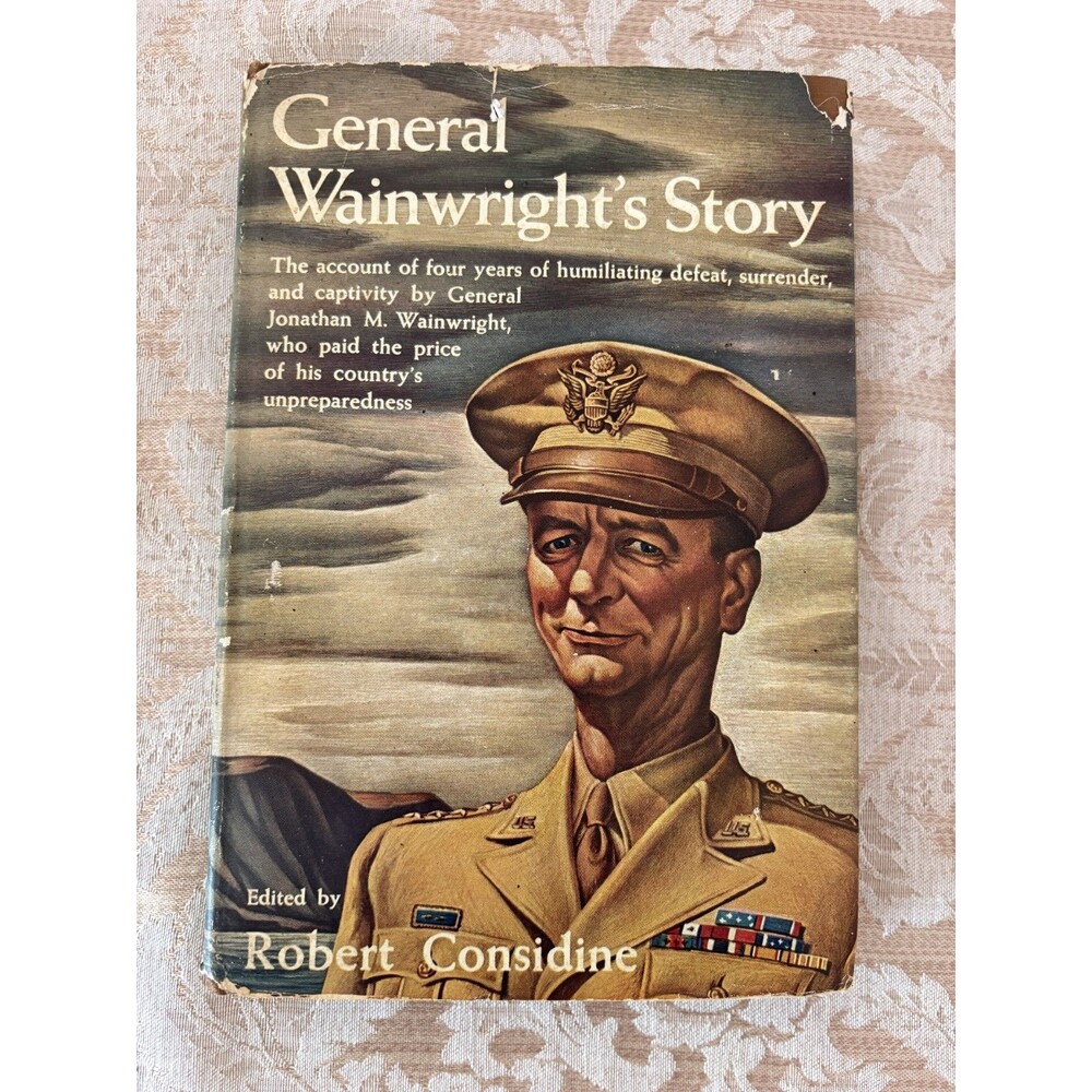 World War II General Wainwright's Story Bataan Hardcover DJ 1st Ed. Illust. 314p